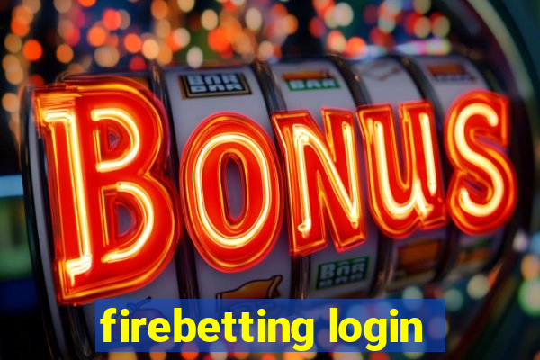 firebetting login